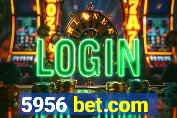 5956 bet.com